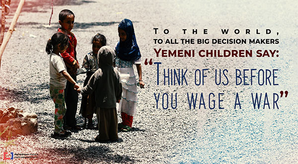 A Message from Yemen Children to the World: Save US! A Message from Yemen Children to the World: Save US!